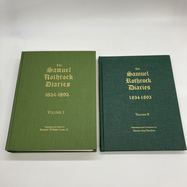 The Samuel Rothrock Diaries 1834-1893 Vols 1 & 2 Rowan County NC Lutheran Church