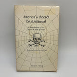 America's Secret Establishment: Skull & Bones 1986 Anthony Sutton PB Acceptable