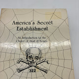 America's Secret Establishment: Skull & Bones 1986 Anthony Sutton PB Acceptable