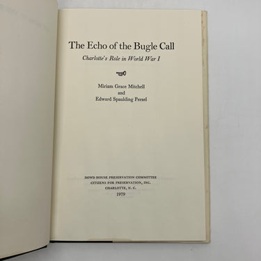 Echo Of The Bugle Call Charlottes Role In WWI 1979 Mitchell & Perzel HC Good 1st