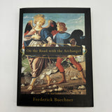 On the Road with the Archangel (1997) Frederick Buechner Hardcover DJ Good