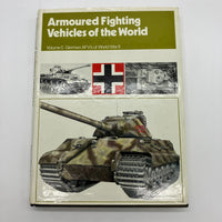 Armoured Fighting Vehicles of the World Volume 5 German AFVs WW2 1973 Acceptable