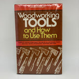 Woodworking Tools & How To Use Them 1988 Alfred Morgan Illustrated HC Very Good