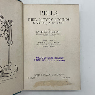 First Edition Bells History Legends & Uses 1928 Satis Coleman Ex-Library HC Good