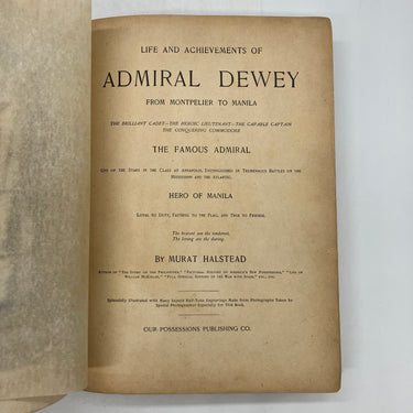 First Edition Life and Achievements of Admiral Dewey 1899 Halstead Cloth HC Good