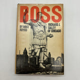 Boss: Richard J. Daley of Chicago (1971) Mike Royko Hardcover DJ Acceptable