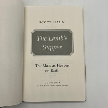 The Lamb's Supper: The Mass as Heaven on Earth (1999) Scott Hahn Hardcover DJ VG