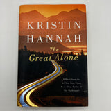 The Great Alone (2018) Kristin Hannah Alaska Novel First Edition Hardcover DJ Very Good