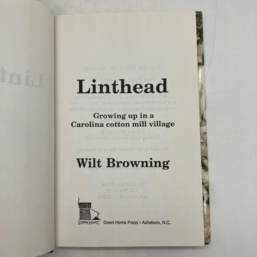 Linthead Growing Up in a Carolina Cotton Mill Village 1991 Wilt Browning HC Good