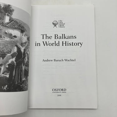 The Balkans in World History (2008) Andrew Baruch Wachtel Paperback Acceptable