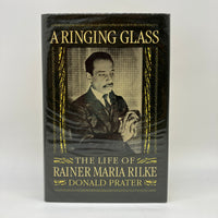 A Ringing Glass: The Life of Rainer Maria Rilke 1986 Donald Prater UK HC DJ Good