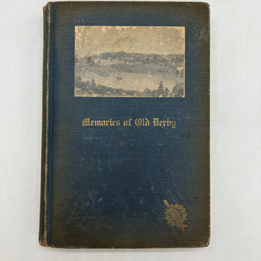 First Edition Memories of Old Derby, Connecticut 1924 Albert Sherwood Cloth Good