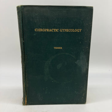 Text Book on Chiropractic Gynecology 1923 Harry Vedder Palmer Green Book HC Poor