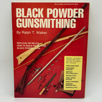 Black Powder Gunsmithing: Build & Restore Guns 1978 Ralph Walker Paperback Good