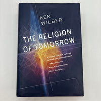 The Religion of Tomorrow 2017 Ken Wilber 1st Ed Hardcover Dust Jacket Acceptable