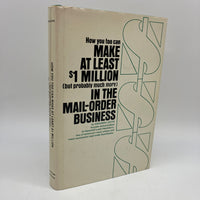 How You Too Can Make At Least $1 Million (But Probably Much More) In the Mail-Order Business 1978 Gerardo Joffe HC Very Good