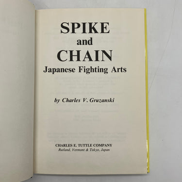 Spike and Chain: Japanese Fighting Arts (1979) Charles Gruzanski Cloth Very Good