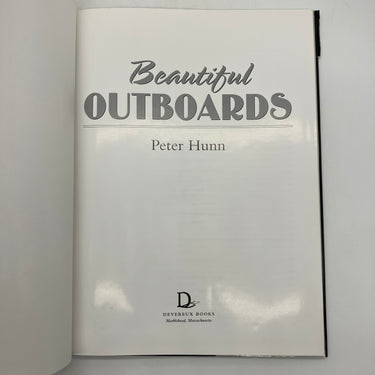 Beautiful Outboards (2002) Peter Hunn Boats & Motors Cloth Hardcover DJ Good