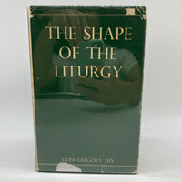 The Shape of the Liturgy (1964) Dom Gregory Dix UK 2nd Edition Hardcover DJ Good