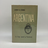 Argentina: A City and a Nation (1964) James Scobie Hardcover Dust Jacket