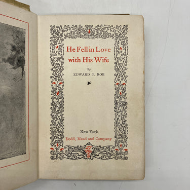 He Fell in Love With His Wife (1886) Edward Roe Antiquarian Cloth HC Acceptable
