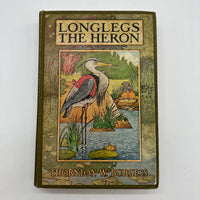 Longlegs the Heron (1927) Thornton Burgess Illustrated HC Good First Edition