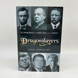 Dragonslayers: 6 Presidents & Their War With the Swamp 2022 Larry Schweikart VG