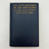 The Four Horsemen of the Apocalypse (1919) Vincente Blasco Ibanez Hardcover Good