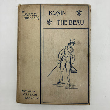 Rosin the Beau (1898) Laura Richards Historical Fiction Hardcover Good
