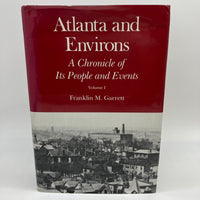 Atlanta and Environs Its People and Events Vol. 1 Franklin Garrett HC Acceptable