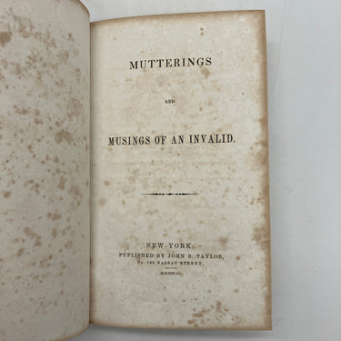 1st Edition Mutterings and Musings of An Invalid 1851 Frederic Townsend HC Good