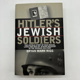 Hitler's Jewish Soldiers 2002 Bryan Rigg German WW2 Military History HC DJ Good