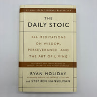 The Daily Stoic: 366 Meditations On Wisdom 2016 Ryan Holiday Hardcover Very Good