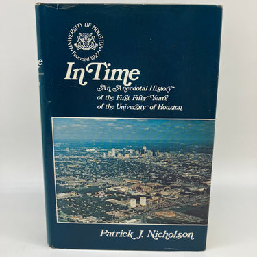 In Time: Anecdotal History of University of Houston 1977 Patrick Nicholson HC VG