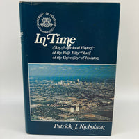 In Time: Anecdotal History of University of Houston 1977 Patrick Nicholson HC VG