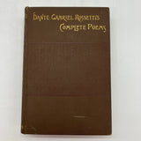 Dante Gabriel Rossetti's Complete Poems (1891) Author's Edition Hardcover Good