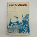 A Place to Live and Work: Henry Disston Saw Works (1994) Harry Silcox HC DJ Good