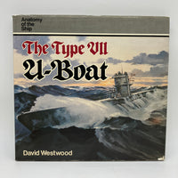 The Type VII U-Boat: Anatomy of the Ship (1984) David Westwood Hardcover DJ Good