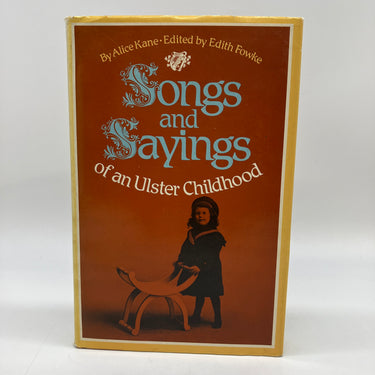 Songs and Sayings of an Ulster Childhood 1983 Alice Kane Edith Fowke HC DJ Good