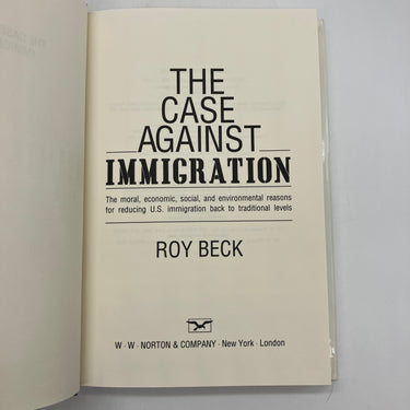 The Case Against Immigration (1996) Roy Beck Hardcover Dust Jacket Very Good