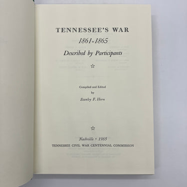 Tennessee's War 1861-1865 Described by Participants (1985) Stanley Horn Cloth VG