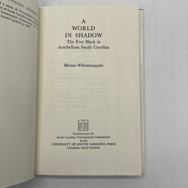1st Ed A World in Shadow: Free Black in Antebellum SC 1973 Wikramanayake HC Good