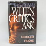 When Critics Ask Bible Difficulties 2004 Norman Geisler Thomas Howe HC Very Good