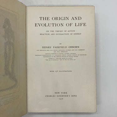 The Origin & Evolution of Life: Theory of Action 1918 Henry Osborn HC Acceptable