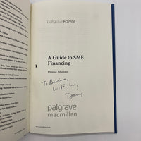 Signed A Guide to SME Financing (2013) David Munro Palgrave Hardcover Very Good