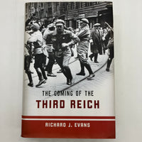 The Coming of the Third Reich (2004) Richard Evans Hardcover DJ Very Good