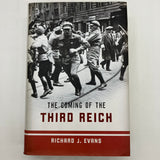 The Coming of the Third Reich (2004) Richard Evans Hardcover DJ Very Good