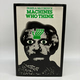 Machines Who Think: History & Prospects of A.I. (1979) Pamela McCorduck Hardcover Dust Jacket Good