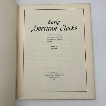 Early American Clocks: Essays on Clocks & Their Makers (1971) Don Maust PB Good
