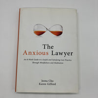 The Anxious Lawyer (2016) Jeena Cho Karen Gifford Mindfulness Guide HC Very Good